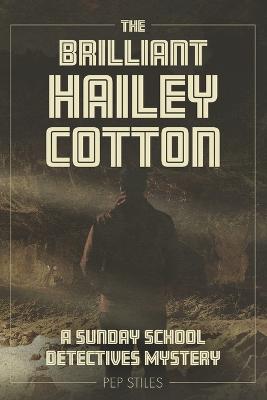 The Brilliant Hailey Cotton