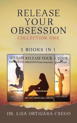 Release Your Obsession