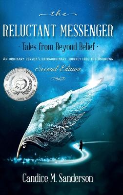 Reluctant Messenger-Tales from Beyond Belief