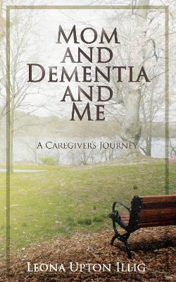 Mom and Dementia and Me