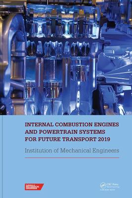 Imagem de capa do ebook Internal Combustion Engines and Powertrain Systems for Future Transport 2019 — Proceedings of the International Conference on Internal Combustion Engines and Powertrain Systems for Future Transport, (ICEPSFT 2019), December 11-12, 2019, Birmingham, UK