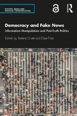 Imagem de capa do ebook Democracy and Fake News — Information Manipulation and Post-Truth Politics