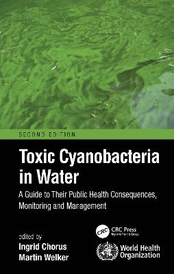 Imagem de capa do ebook Toxic Cyanobacteria in Water — A Guide to Their Public Health Consequences, Monitoring and Management