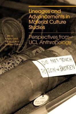 Imagem de capa do livro Lineages and Advancements in Material Culture Studies — Perspectives from UCL Anthropology
