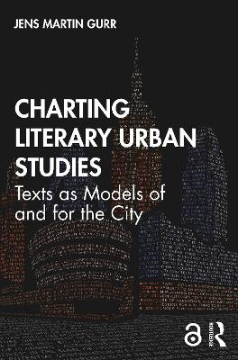 Imagem de capa do ebook Charting Literary Urban Studies — Texts as Models of and for the City