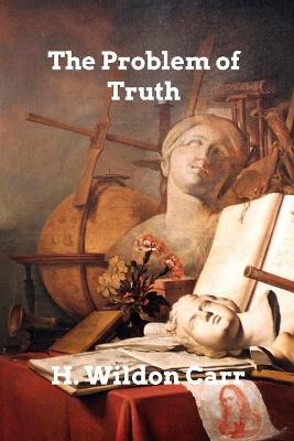 The Problem of Truth