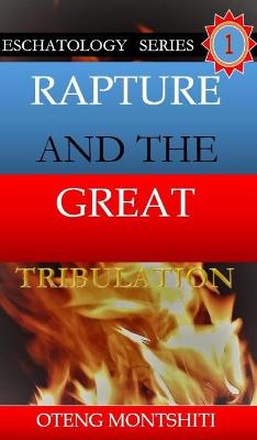 Rapture and the Great Tribulation