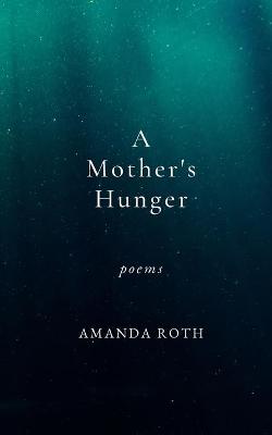 A Mother's Hunger