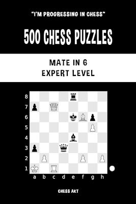 500 Chess Puzzles, Mate in 6, Expert Level