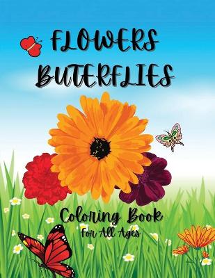 FLOWERS and BUTTERFLIES COLORING BOOK