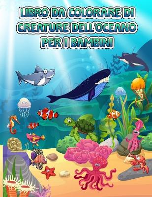 Oceano creature libro da colorare per i bambini