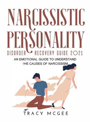 Narcissistic Personality Disorder Recovery Guide 2021