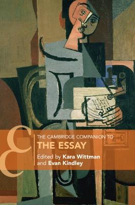 Cambridge Companion to The Essay (The)