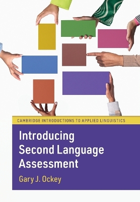 Introducing Second Language Assessment