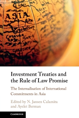 Investment Treaties and the Rule of Law Promise