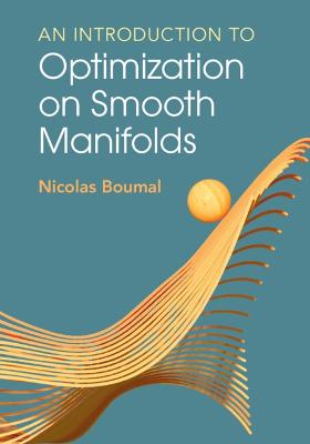 An Introduction to Optimization on Smooth Manifolds