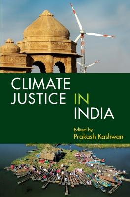 Climate Justice in India: Volume 1