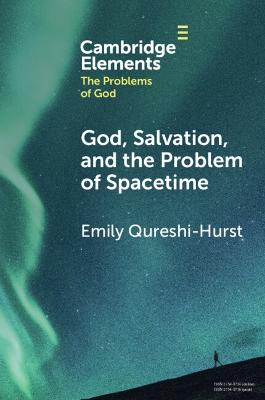 God, Salvation, and the Problem of Spacetime