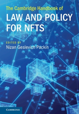 Cambridge Handbook of Law and Policy for NFTs