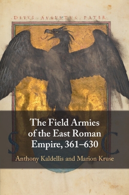 Field Armies of the East Roman Empire, 361-630