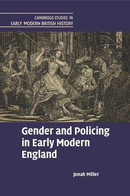 Gender and Policing in Early Modern England