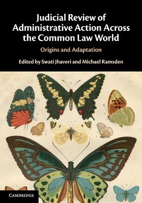 Judicial Review of Administrative Action Across the Common Law World