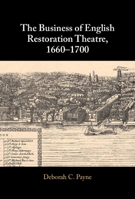 Business of English Restoration Theatre, 1660-1700