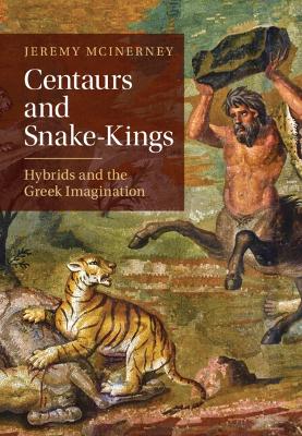 Centaurs and Snake-Kings