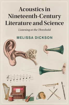 Acoustics in Nineteenth-Century Literature and Science