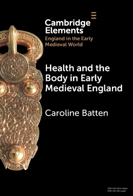 Health and the Body in Early Medieval England