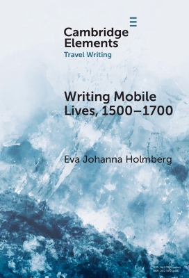 Writing Mobile Lives, 1500-1700