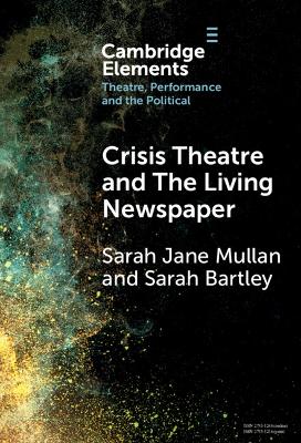 Crisis Theatre and The Living Newspaper