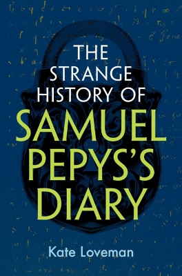 Strange History of Samuel Pepys's Diary