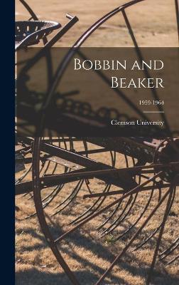 Bobbin and Beaker; 1959-1964