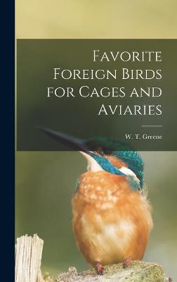 Favorite Foreign Birds for Cages and Aviaries