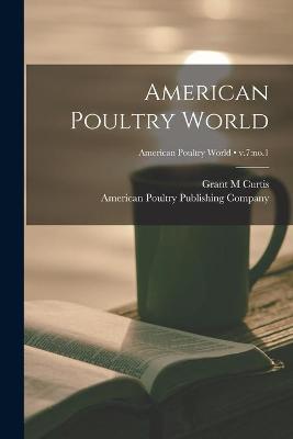 American Poultry World; v.7