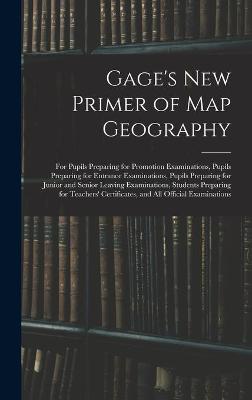 Gage's New Primer of Map Geography