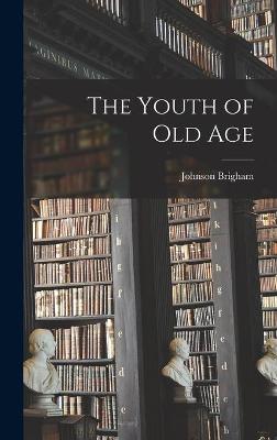 Youth of Old Age