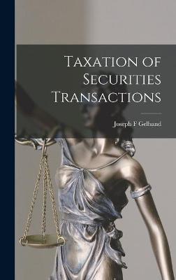 Taxation of Securities Transactions