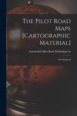 Pilot Road Maps [cartographic Material]