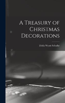 A Treasury of Christmas Decorations