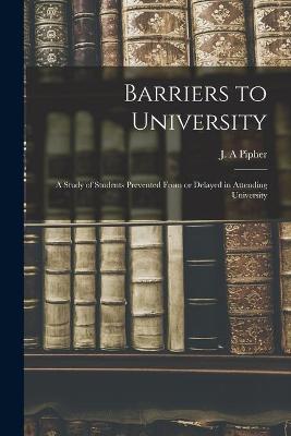 Barriers to University