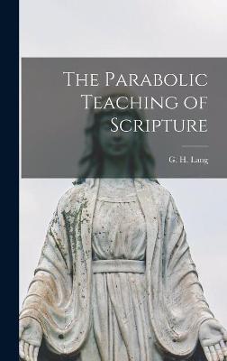 The Parabolic Teaching of Scripture