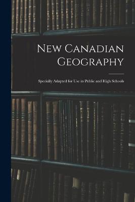 New Canadian Geography