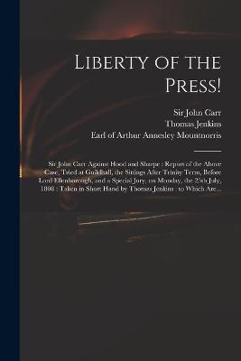 Liberty of the Press!