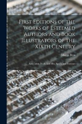 First Editions of the Works of Esteemed Authors and Book Illustrators of the XIXth Century