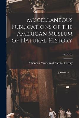 Miscellaneous Publications of the American Museum of Natural History; no.14-22