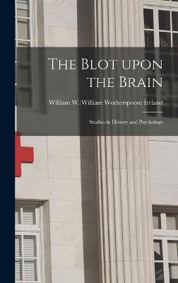 The Blot Upon the Brain