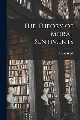 The Theory of Moral Sentiments