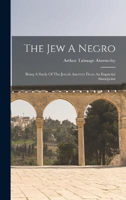 The Jew A Negro